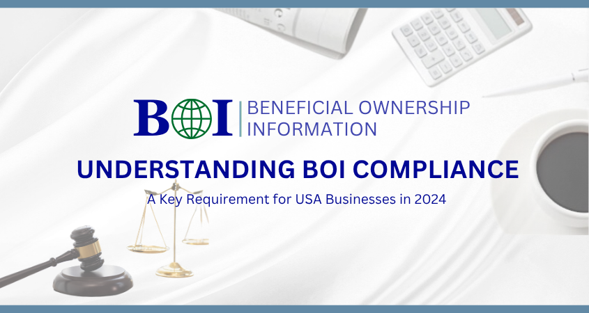 Understanding BOI Compliance 2024: A Key Requirement for Businesses in USA
